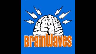 Brainwaves Episode 1