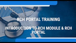 RCH PORTAL TRAINING SESSION - SESSION I