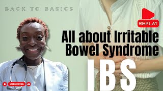 REPLAY - Back to Basics: All about Irritable Bowel Syndrome (IBS)