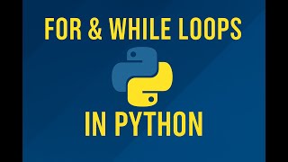 Module 2 Chapter 8 | For and While Loops in Python Explained | Looping Made Easy with Examples