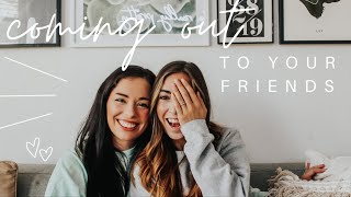 HOW TO COME OUT TO YOUR FRIENDS | LGBTQ+ | Allie and Sam