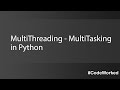 MultiThreading / MultiTasking in Python #threading #python #coding