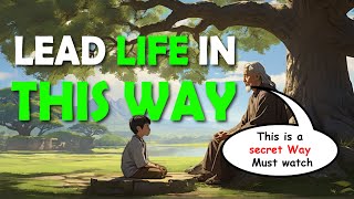 Lead Life In This Way | A Powerful Zen Motivational Story | Zen Wisdom | Inspirational Video |