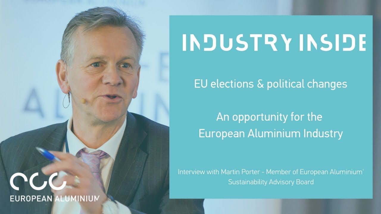 Martin Porter On The EU Political Changes And The Aluminium Industry ...