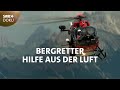 Hilfe aus dem Heli: unterwegs mit den Bergrettern | SWR Doku