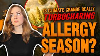 Record Pollen Levels Reveal Unexpected Climate Reality Check