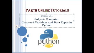 Class-7 Ch-8 Variables and Data types in Python