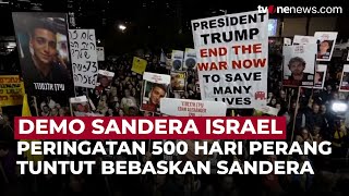 Peringati 500 Hari Perang, Warga Israel Demo Tuntut Pembebasan Sandera | Onenews Update