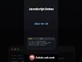 JavaScript Dates Tutorial - Master Date Objects for Web Development in JavaScript