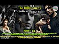 PART 15: THE BILLIONAIRE'S FORGOTTEN MEMORIES | Novela Series