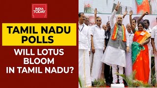 BJP's Mission South: Will Lotus Bloom In Tamil Nadu? | Tamil Nadu Assembly Polls 2021 | India Today