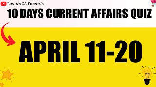 APRIL 11-20 | 10 Days current affairs quiz | RRB PO MAINS 2020 | CA FUNSTA | Mr.Liwin