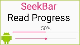 SeekBar - Listening to Progress Changes - Android Studio Tutorial