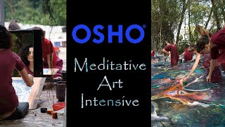 OSHO: Meditative Art Intensive