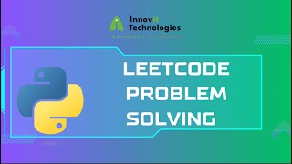 Linked Lists Problem Solving with LeetCode in Python | Innovit Technologies