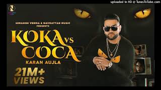 Koka vs Coca : Karan Aujla (Official Video) Jay Trak | Himansh Verma | Latest Punjabi Songs 2020