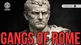Ancient Roman Gangs Explained: How Crime Syndicates Worked In Ancient Rome