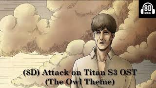🦉🎧🎶 (8D) Attack on Titan S3 OST // ShingekiNoKyojin // The Owl Theme  🎶🎧🦉