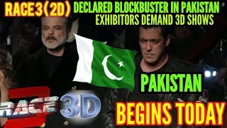 RACE 3 DECLARED BLOCKBUSTER IN PAKISTAN EXHIBITORS DEMAND 3D VERSION | (3D) BEGINS TODAY IN PAKISTAN