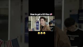 How to get a US Visa #funny