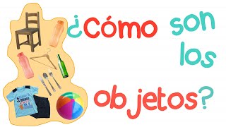 ¿Cómo son los objetos? - Conocimiento del medio. Primer grado.