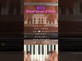 bts blood sweat u0026tears 耳コピ bts bloodsweatandtears 피땀눈물 耳コピ 귀카피 piano shorts