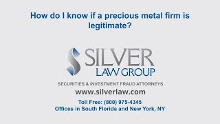 How do I know if a precious metal firm is legitimate?