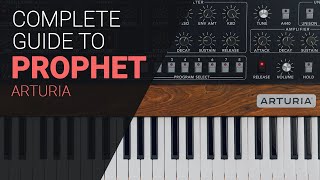 Arturia V collection Prophet V, complete guide walkthrough tutorial.