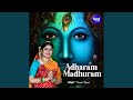 Adharam Madhuram