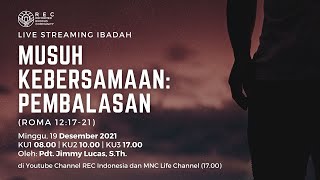 KU2 - Musuh Kebersamaan: Pembalasan (Roma 12:17-21) - Pdt. Jimmy Lucas, S.Th.