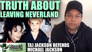 Truth About Leaving Neverland & Michael Jackson - Taj Jackson Interview | Hugging The Cactus