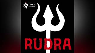 Shanti People - RUDRA (Audio Clip)