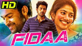 Fidaa - Sai Pallavi Superhit Romantic Hindi Dubbed Movie | Varun Tej, Sai Chand, Raja Chembolu