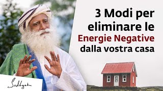 3 Modi per eliminare le Energie Negative dalla vostra casa | Sadhguru Italiano