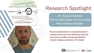 Research Spotlight: Dr. Arnaud Germain | Plasma Metabolomics and ME/CFS (Part 4 of 5)