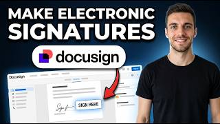 How To Make Electronic Signatures Using Docusign 2026 (Full Guide)