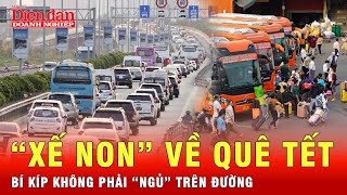 Thuộc lòng 7 cách để thoát cảnh tắc đường về quê ăn Tết | Tin tức 24h