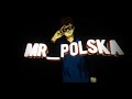 Intro for  Mr_Polska - FxP Intro's by the one and only FunSilly