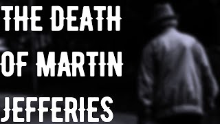 The Unexplained Death of Martin Jefferies - Scary Stories w/ Rain Sounds \u0026 Black Screen | Mr. Davis