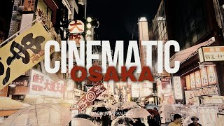 Osaka I Cinematic Travel Video