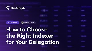 How to Choose the Right Indexer for Your Delegation