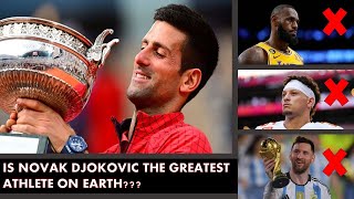 Novak Djokovic GREATEST ATHLETE ON EARTH???