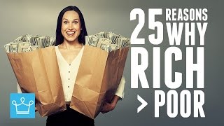25 Reasons Why It's Better To Be Rich Than Poor