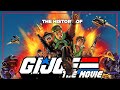 The Sad History of GI Joe: The Movie