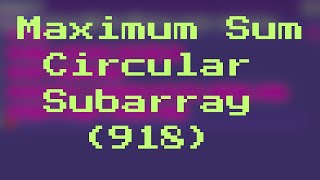 Maximum Sum Circular Subarray | Leetcode 918 | JavaScript | Hindi