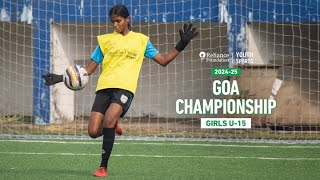 The Kings School vs Assagao Union High School | Girls U-15 | Goa Championship | RFYS