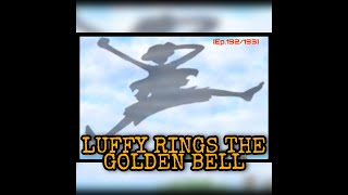 Luffy rings golden bell