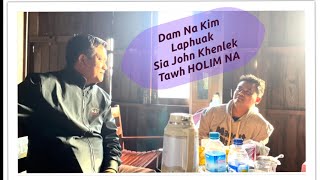 Dam Na Kim Album | La Phuak : Sia John KhenLek Tawh HOLIM NA