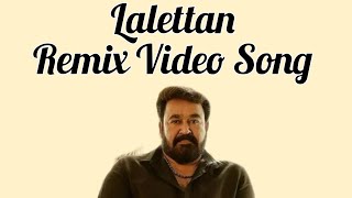" Lalettan Remix Video Song "🎶