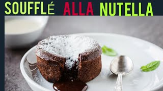 SOUFFLÉ ALLA NUTELLA